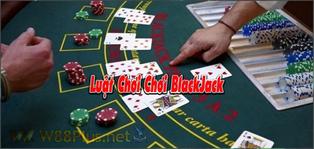 nắm rõ luật khi chơi Blackjack